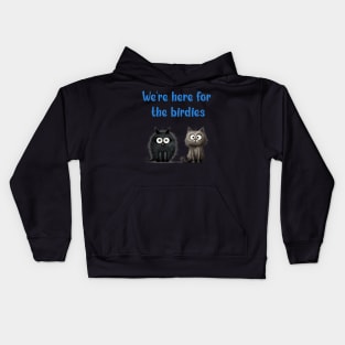 We're here for the birdies Kids Hoodie